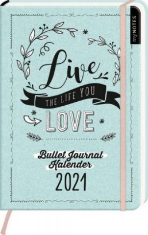 Carte myNOTES Buchkalender DIN A5 Live the life you love Bullet Journal Kalender 2021 