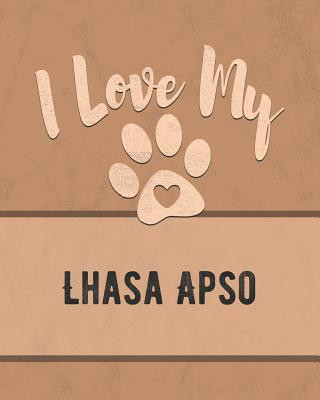 Könyv I Love My Lhasa Apso: For the Pet You Love, Track Vet, Health, Medical, Vaccinations and More in this Book Mike Dogs