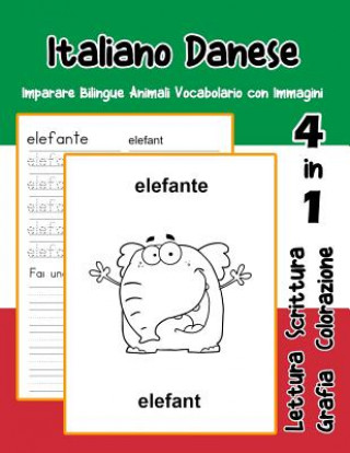 Kniha Italiano Danese Imparare Bilingue Animali Vocabolario con Immagini: Dizionario per bambini delle elementari a1 a2 ba b2 c1 c2 Adolfa Trentini
