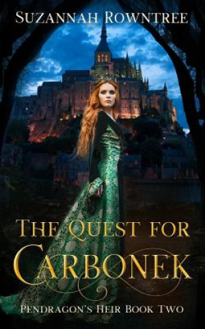 Kniha The Quest for Carbonek Suzannah Rowntree