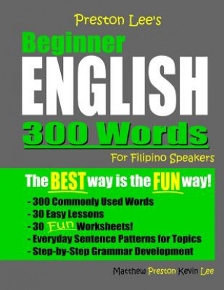 Knjiga Preston Lee's Beginner English 300 Words For Filipino Speakers Matthew Preston