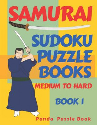 Kniha Samurai Sudoku Puzzle Books - Medium To Hard - Book 1 Panda Puzzle Book