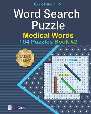 Kniha Word Search Puzzle: Medical words: 104 Puzzles Edrian D