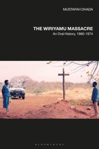 Kniha Wiriyamu Massacre Mustafah Dhada