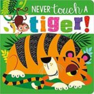 Book Never Touch A Tiger! 