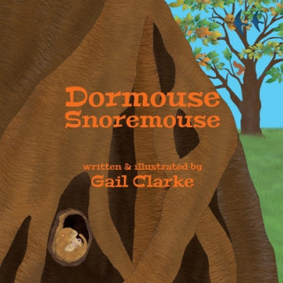 Libro Dormouse Snoremouse Gail Clarke