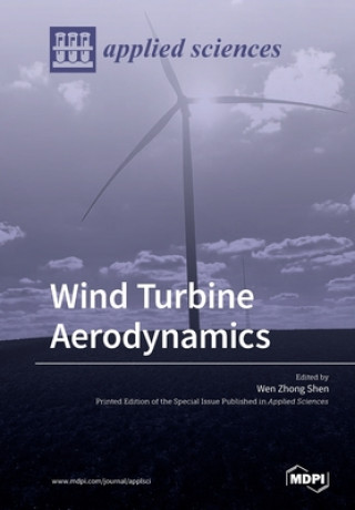 Knjiga Wind Turbine Aerodynamics Wen Zhong Shen