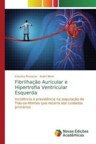 Buch Fibrilhação Auricular e Hipertrofia Ventricular Esquerda Catarina Possacos
