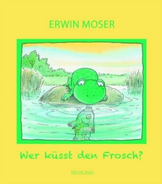 Knjiga Wer küsst den Frosch? 
