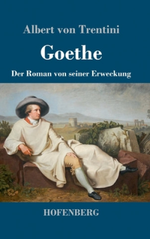 Kniha Goethe Albert Von Trentini