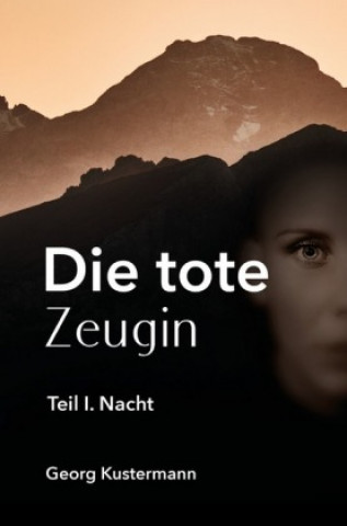 Libro Die tote Zeugin Georg Kustermann