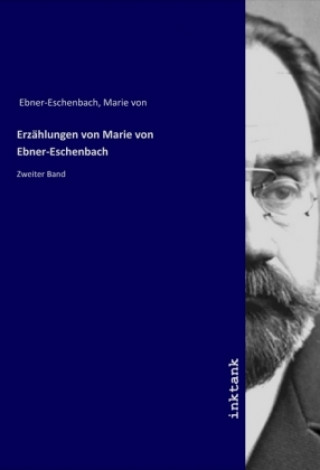 Carte Erzählungen von Marie von Ebner-Eschenbach Marie von Ebner-Eschenbach