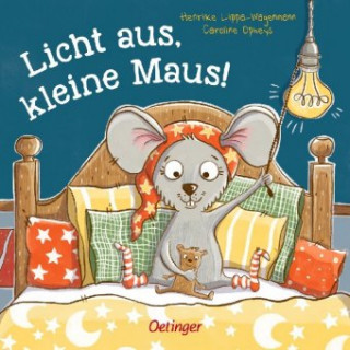 Kniha Licht aus, kleine Maus! Caroline Opheys