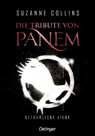 Könyv Die Tribute von Panem 2. Gefährliche Liebe Sylke Hachmeister