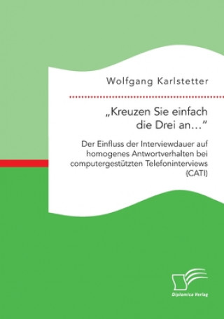 Könyv "Kreuzen Sie einfach die Drei an..." Wolfgang Karlstetter