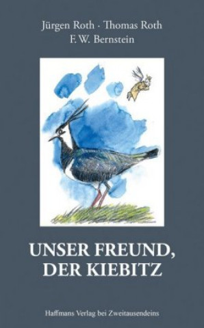 Kniha Unser Freund, der Kiebitz Jürgen Roth