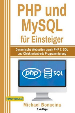 Kniha PHP und MySQL für Einsteiger Michael Bonacina