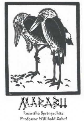 Knjiga MARABU - eine Hoffnungsgeschichte Roswitha Springschitz
