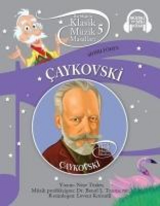 Knjiga Caykovski - Klasik Müzik Masallari 5 