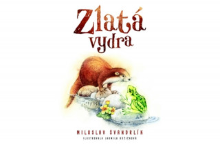 Könyv Zlatá vydra Miloslav Švandrlík