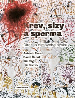 Книга Krev, slzy a sperma Jiří Blažek