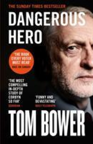 Book Dangerous Hero Tom Bower