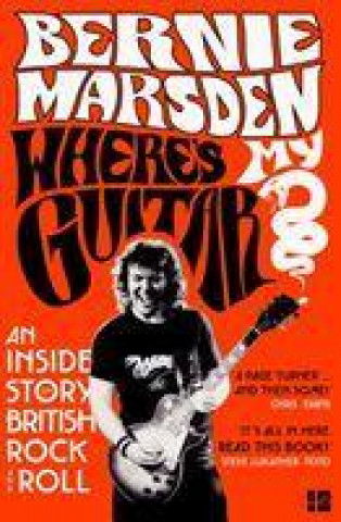 Carte Where's My Guitar? Bernie Marsden
