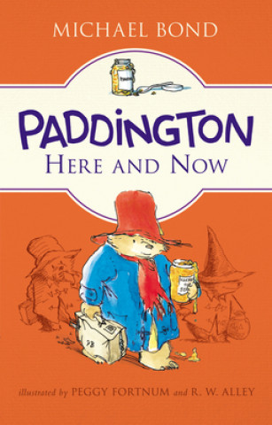 Book Paddington Here and Now R. W. Alley