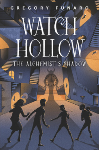 Kniha Watch Hollow: The Alchemist's Shadow Matt Griffin