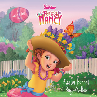 Könyv Disney Junior Fancy Nancy: Easter Bonnet Bug-A-Boo: A Scratch & Sniff Story Disney Storybook Art Team