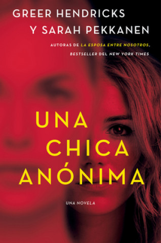 Kniha An Anonymous Girl  Una Chica Anónima (Spanish Edition) Sarah Pekkanen