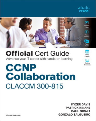 Carte CCNP Collaboration Call Control and Mobility CLACCM 300-815 Official Cert Guide 