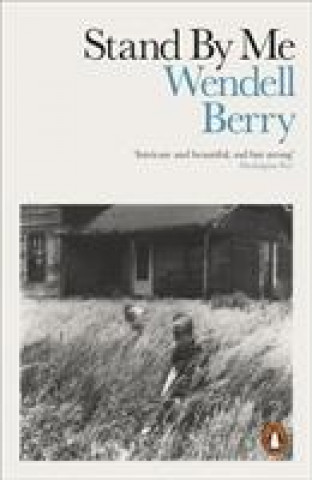 Könyv Stand By Me Wendell Berry