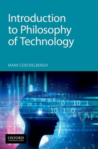 Kniha Introduction to Philosophy of Technology Mark Coeckelbergh