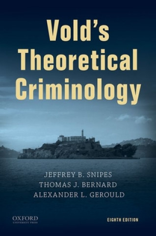 Книга Vold's Criminological Theory Jeffrey B. Snipes