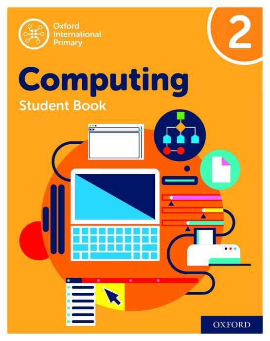 Книга Oxford International Primary Computing: Student Book 2 ALISON PAGE