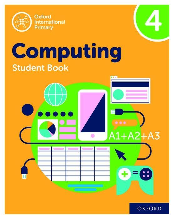 Книга Oxford International Primary Computing: Student Book 4 ALISON PAGE