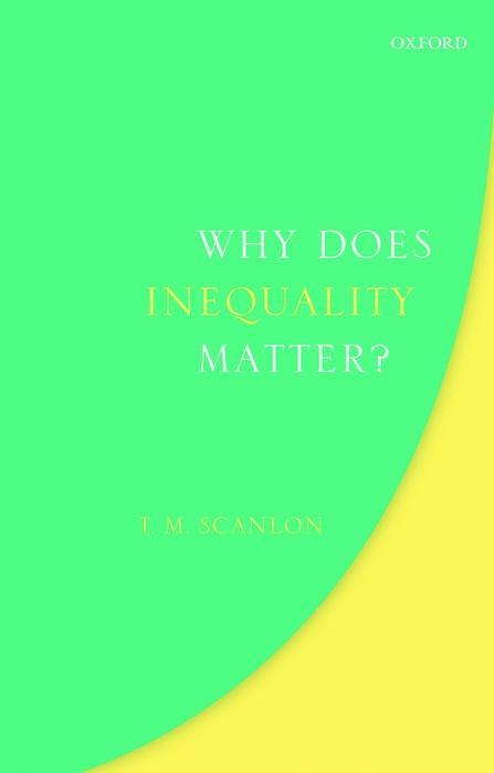 Kniha Why Does Inequality Matter? T. M. (Harvard University) Scanlon