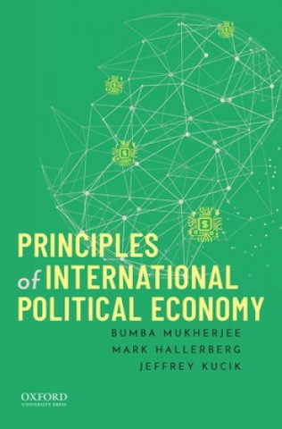 Kniha Principles of International Political Economy Mukherjee