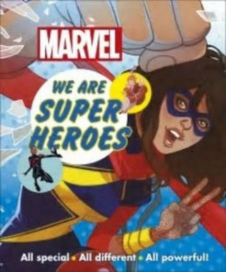 Kniha Marvel We Are Super Heroes! DK