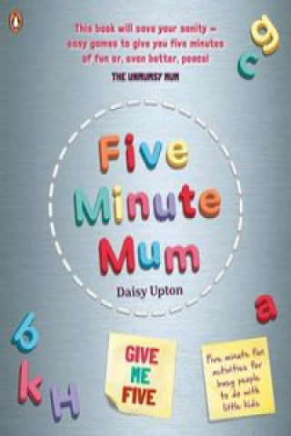 Kniha Five Minute Mum: Give Me Five Daisy Upton