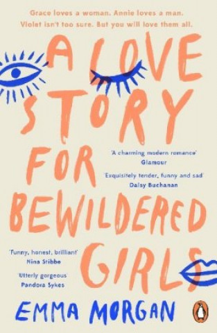 Kniha Love Story for Bewildered Girls Emma Morgan