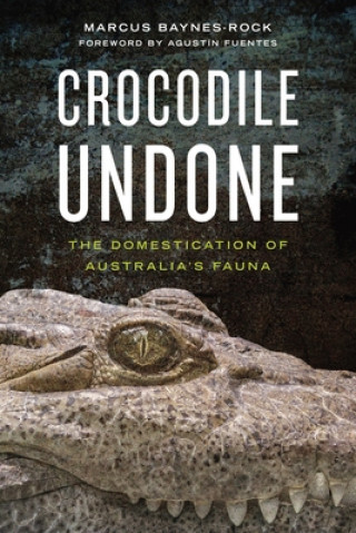 Carte Crocodile Undone Marcus Baynes-Rock