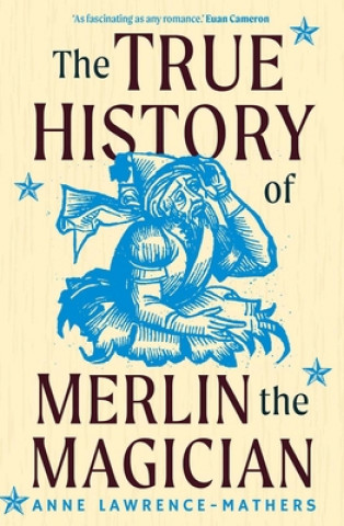 Knjiga True History of Merlin the Magician 