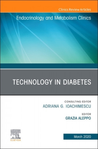 Knjiga Technology in Diabetes,An Issue of Endocrinology and Metabolism Clinics of North America 