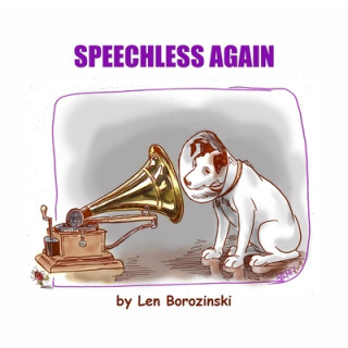Knjiga SPEECHLESS AGAIN Len Borozinski