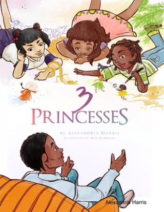 Knjiga 3 Princesses Alexandria Harris