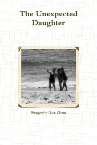 Knjiga Unexpected Daughter Benjamin Chan