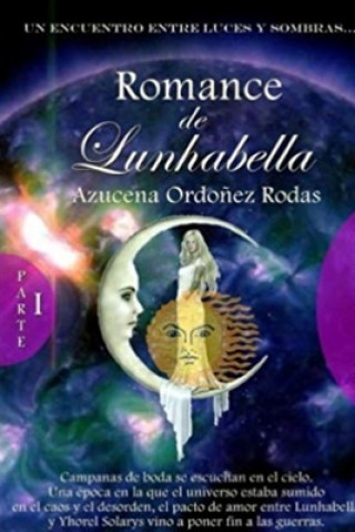 Könyv Romance de Lunhabella - Compas de Luz y Sombras 