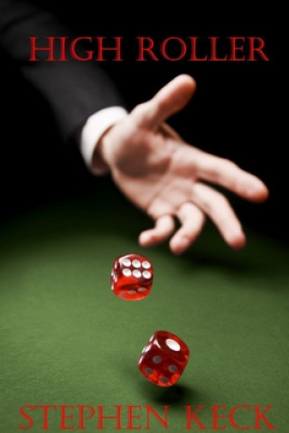 Книга High Roller Stephen Keck